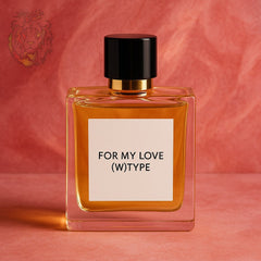 FOR MY LOVE (W)TYPE