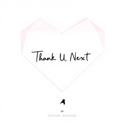 THANK YOU BY ARIANA GRANDE (W)TYPE